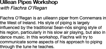 Uillean Pipes Workshop with Fiachra O'Regan